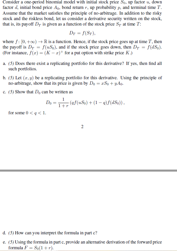Consider a one-period binomial model with initial stock price So, up
