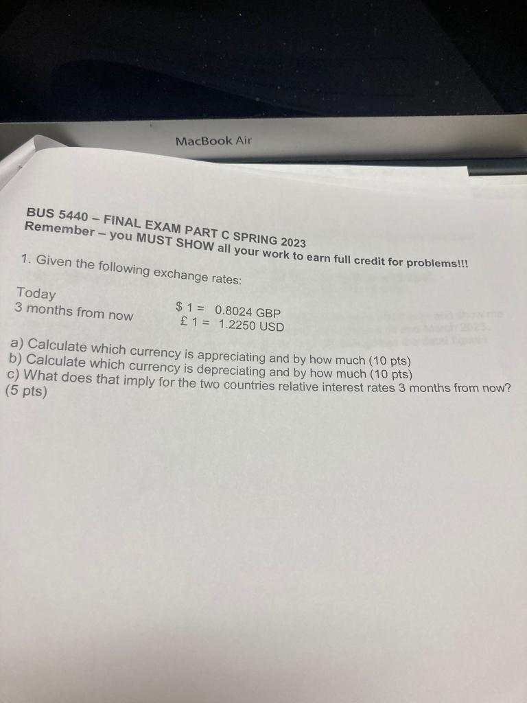 BUS 5440 - FINAL EXAM PART C SPRING 2023 Remember -