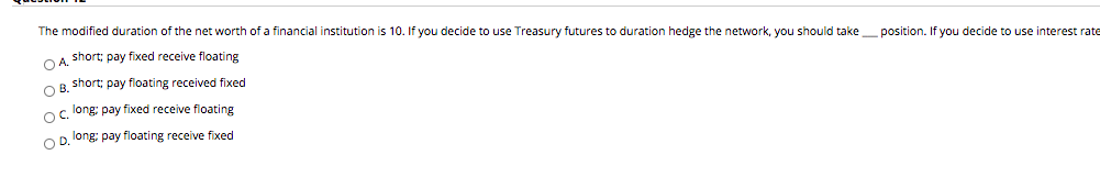  position. If you decide to use interest rate The modified duration
