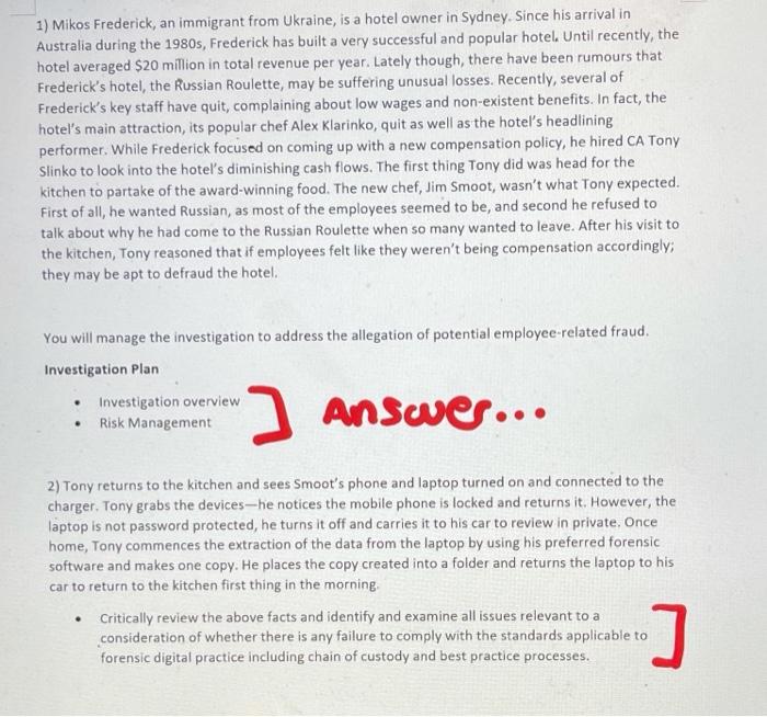 PLEASE ANSWER ASAP THANKS ;) 1) Mikos Frederick, an immigrant from