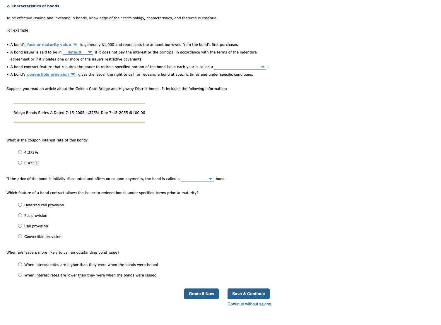  - A bond's 1 is generally $1,000 and represents the amount