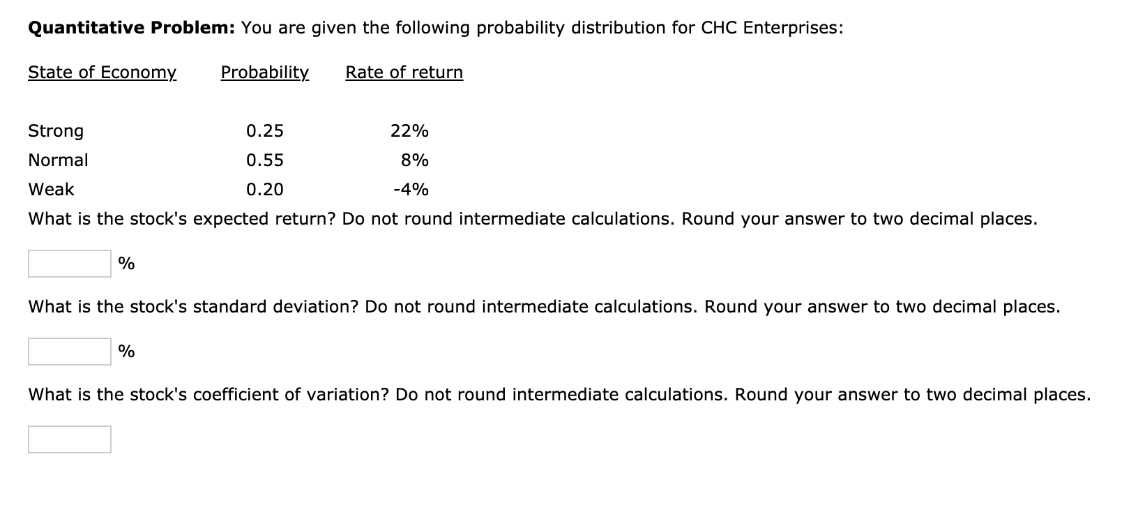 2 Quantitative Problem: You are given the following probability distribution for CHC