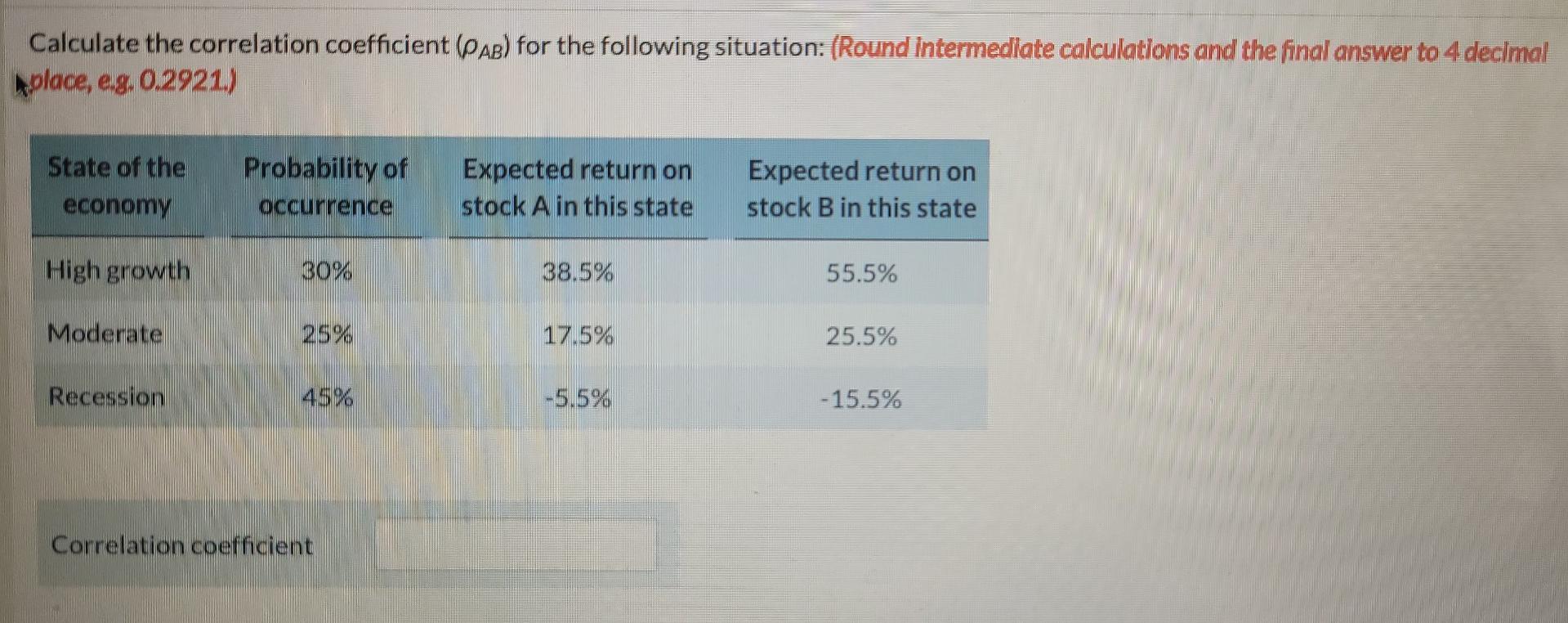  Calculate the correlation coefficient (PAB) for the following situation: (Round intermediate