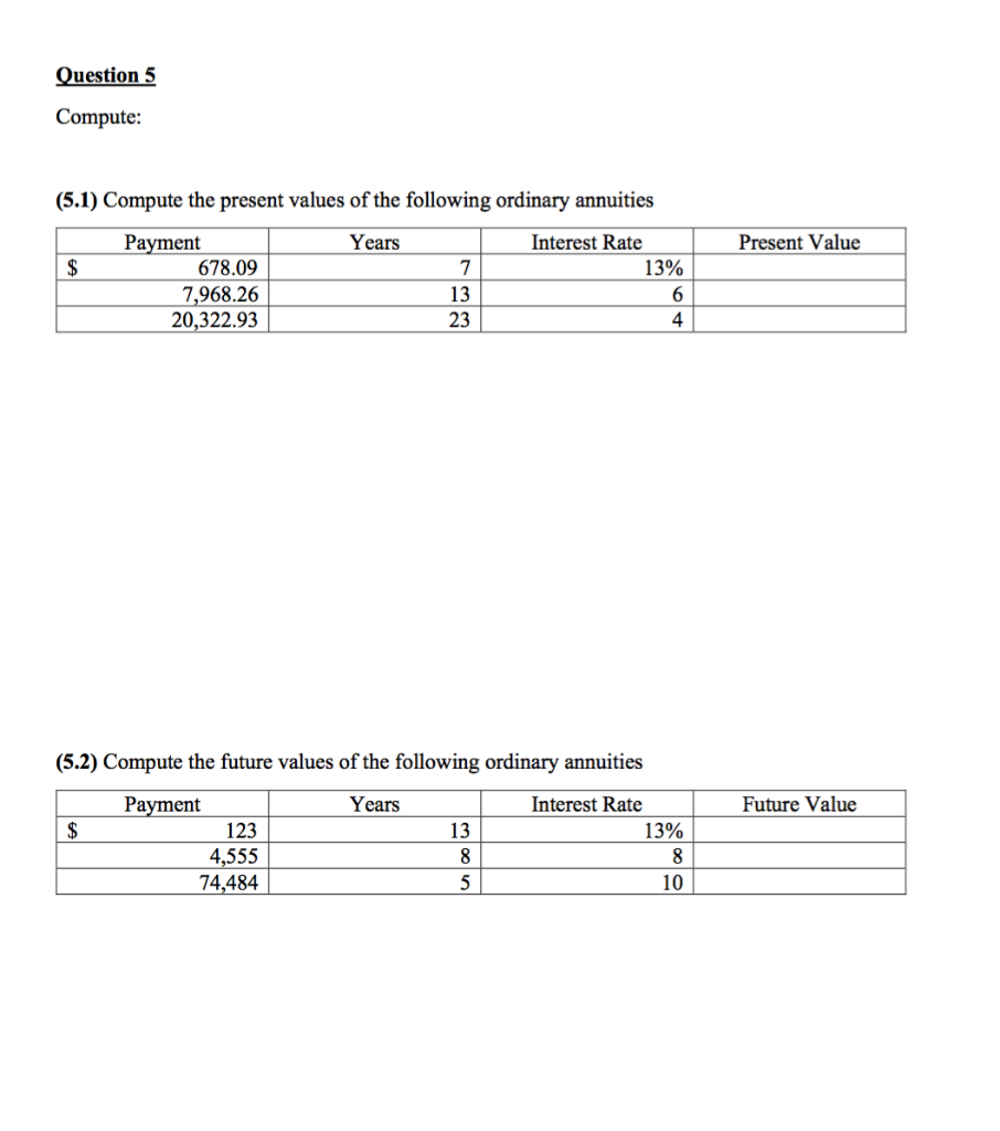 Remember to explain all your steps and to show all formulas