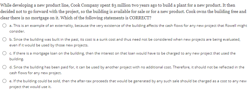 While developing a new product line, Cook Company spent $3 million