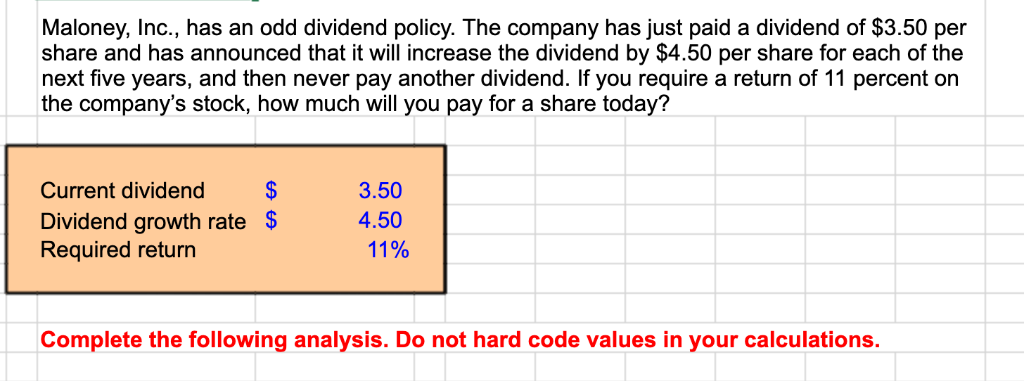 PLEASE PUT EXCEL FORMULAS IN WHEN CALCULATING YOUR ANSWERS: Maloney, Inc., has