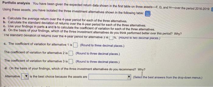 period for each of the three alternatives. b. Calculate the standard deviation