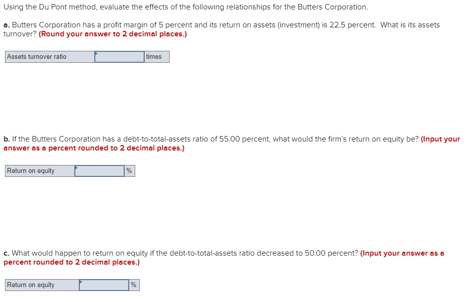 Using the Du Pont method, evaluate the effects of the following