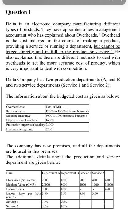  Required: a) Prepare a statement showing the overhead cost for each