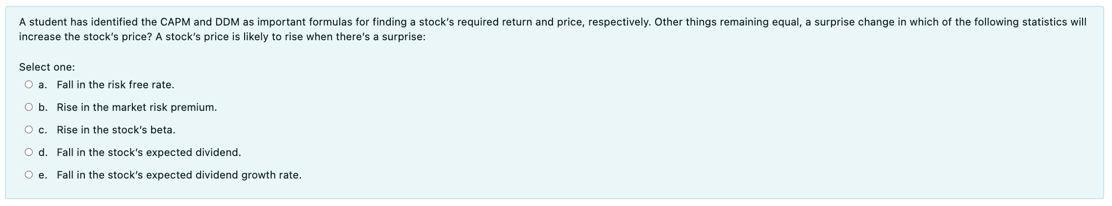  A student has identified the CAPM and DDM as important formulas
