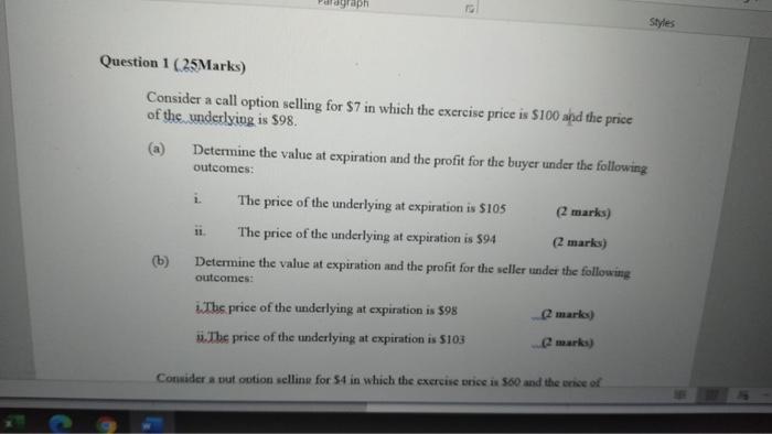  agraph Styles Question 1 (25Marks) Consider a call option selling for