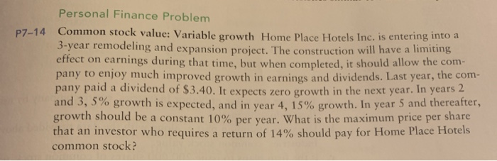 please show formulas for excel Personal Finance Problem P7-14 Common stock value: