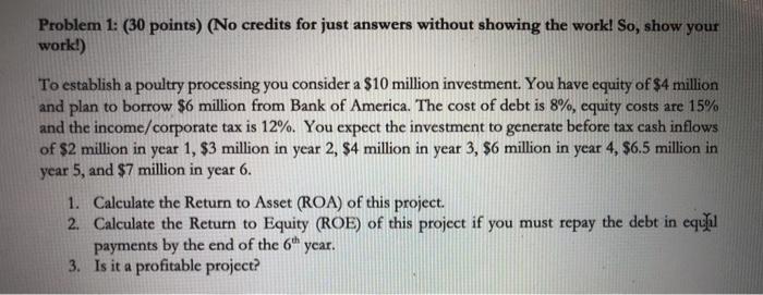  solve using excel and show how Problem 1: (30 points) (No