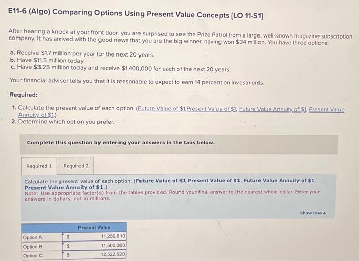 pls answer correctly these answers are wrong except for B E11-6 (Algo)