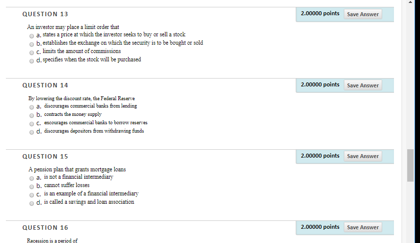  2.00000 points QUESTION 13 Save Answer An investor may place a