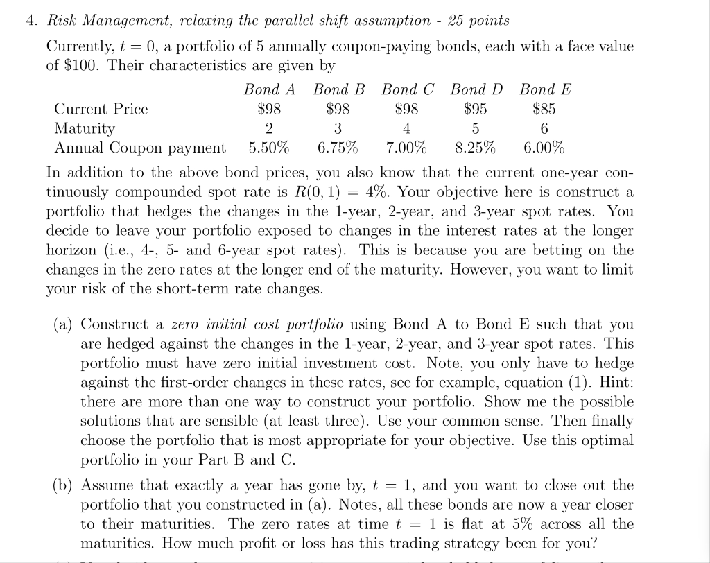 4. Risk Management, relaring the parallel shift assumption - 25 points