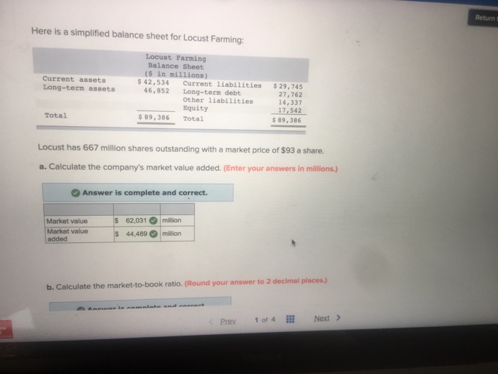  Return t Here is a simplified balance sheet for Locust Farming: