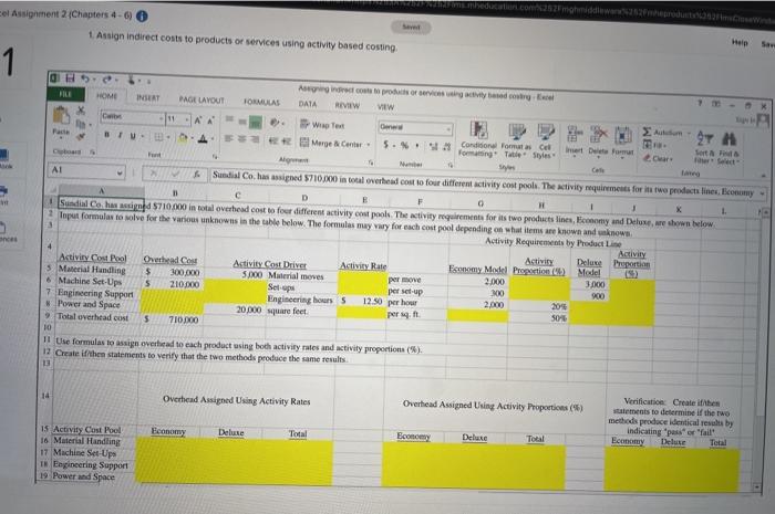  cel Assignment 2 Chapters 4-0 1 Assign indirect costs to products