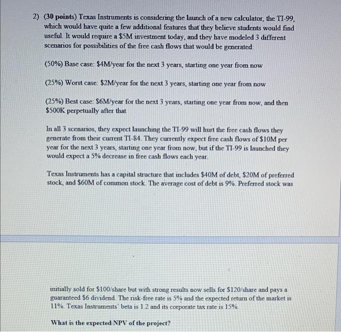 Please answer this question step by step.Thank you in advance! 2) (30