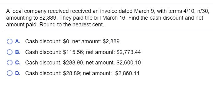  A local company received received an invoice dated March 9, with