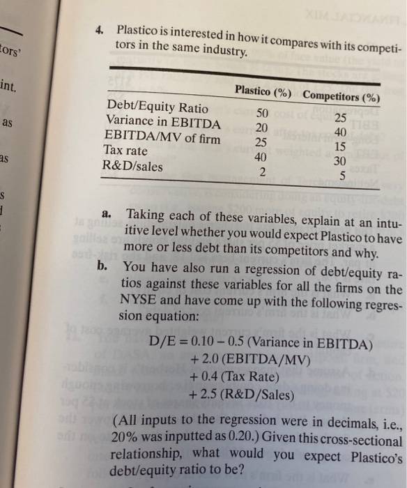  4. Plastico is interested in how it compares with its competi-