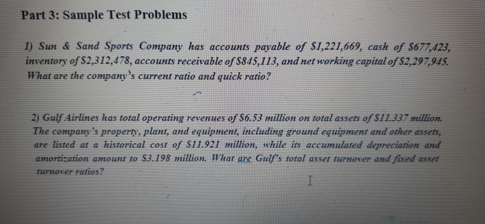 Part 3: Sample Test Problems 1) Sun & Sand Sports Company