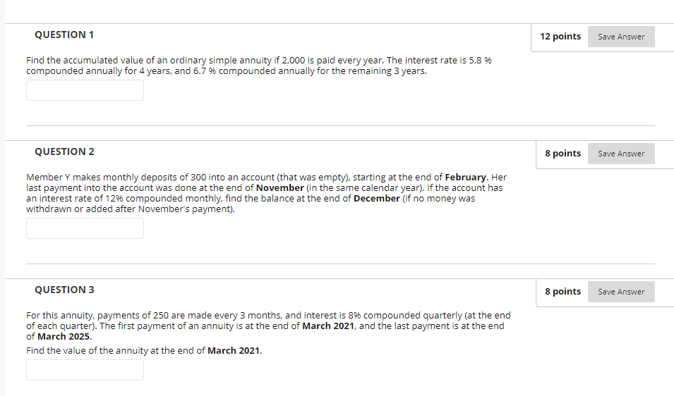  QUESTION 1 12 points Save Answer Find the accumulated value of