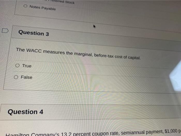  erred Stock O Notes Payable D Question 3 The WACC measures
