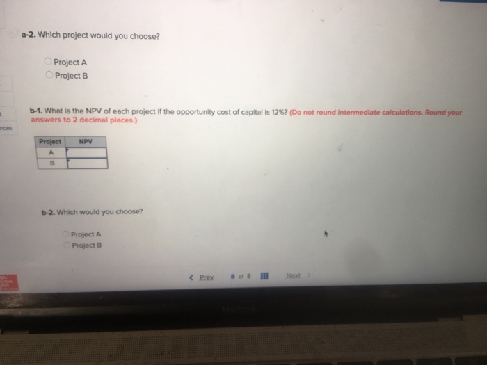 exclusive projects: Cash Flows (dollars Year Project A Project B - 101