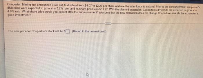  Cooperton Mining just announced it will cut its dividend from $4