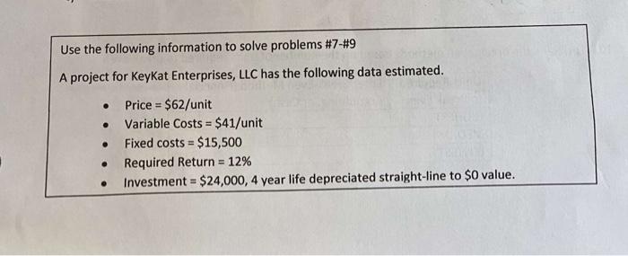  Use the following information to solve problems \#7-\#9 A project for