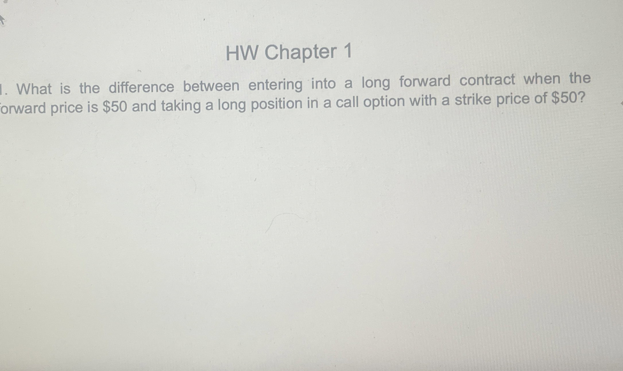  HW Chapter 1 What is the difference between entering into a