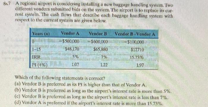 please solve using excel 87 A rogional airport is considering installing a
