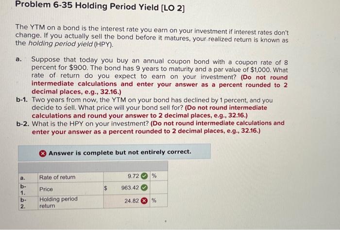 ASAP please!! Problem 6-35 Holding Period Yield [LO 2] a. a The