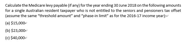 individual with taxable Australian income for the 2017-18 income year of: 4