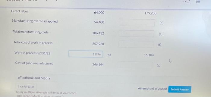 uses a job order cost system are presented below. Indicate the missing
