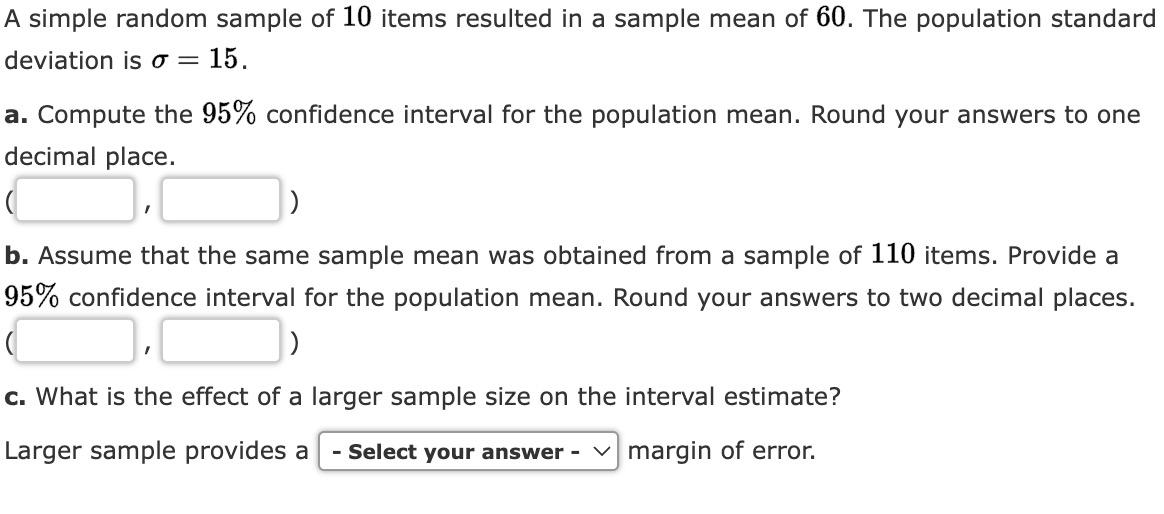 A simple random sample of 10 items resulted in a sample