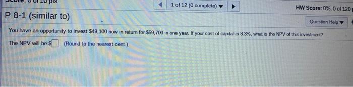 P 8-1 (similar to) Questi You have an opportunity to invest $50,000