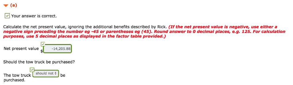 purchase of a new tow truck. The garage doesn't currently have a