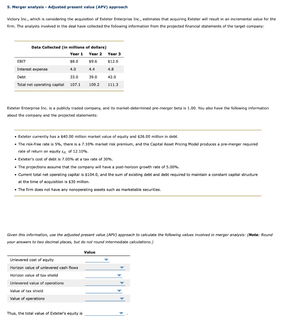  5. Merger analysis - Adjusted present value (APV) approach Victory Inc.,