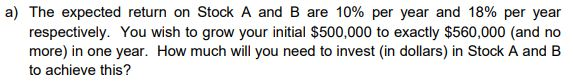 a) The expected return on Stock A and B are 10%