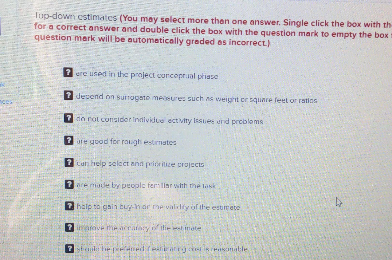  Top-down estimates (You may select more than one answer. Single click