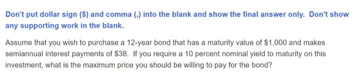  Don't put dollar sign ($) and comma (,) into the blank