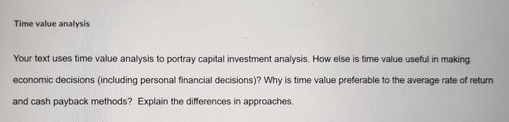 please answer this question time value analysis in more than 250