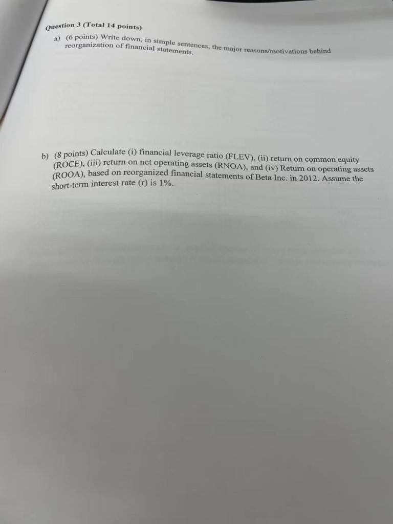 Question 3 (Total 14 points) 1) (6 points) Write down, in