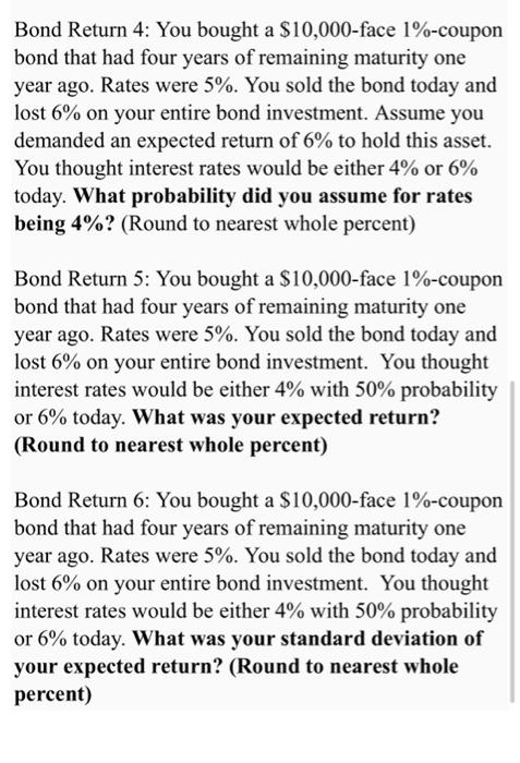 thank you Bond Return 1: You bought a $10,000-face 1%-coupon bond that
