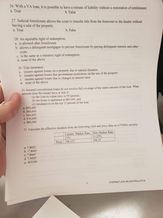  Please help 26. With a VA loan, it is possible to