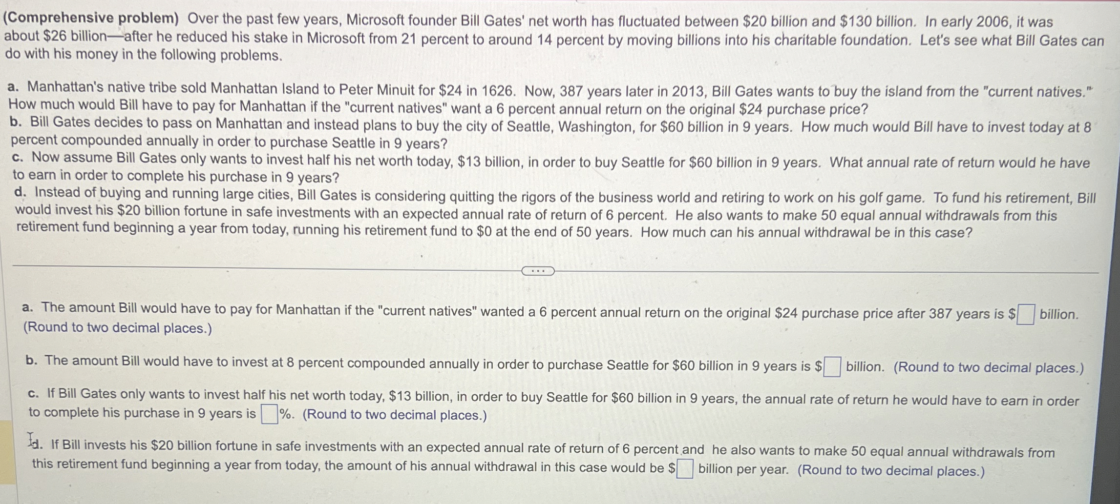 (Comprehensive problem) Over the past few years, Microsoft founder Bill Gates'