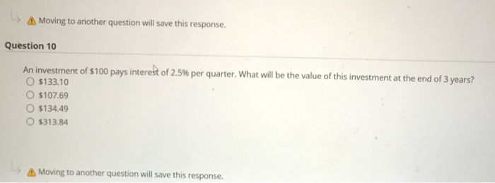  Moving to another question will save this response. Question 10 An