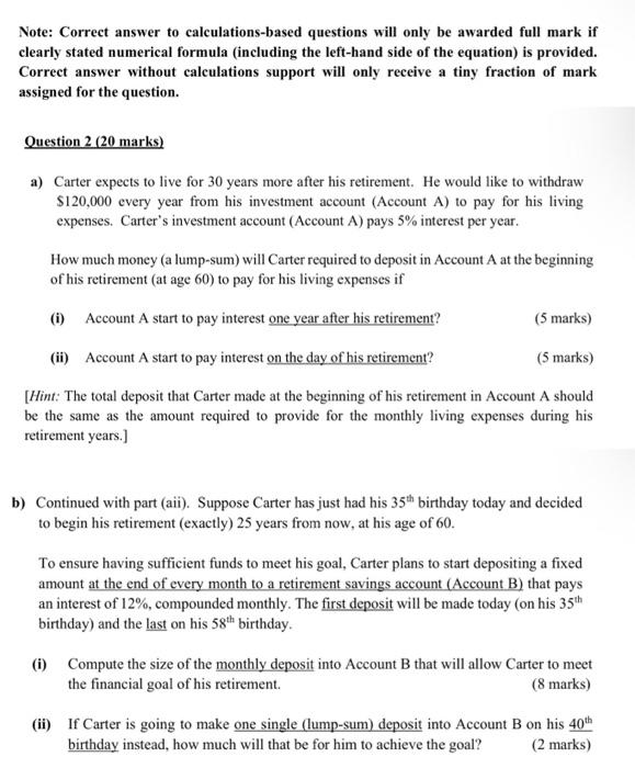  Note: Correct answer to calculations-based questions will only be awarded full